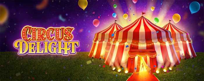 Tips dan Trik Bermain Slot Circus Delight PG Soft